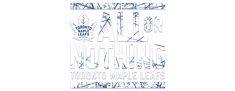 All or Nothing: Toronto Maple Leafs