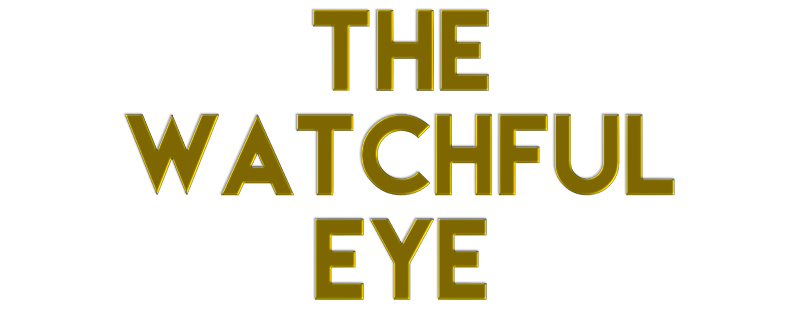 The Watchful Eye