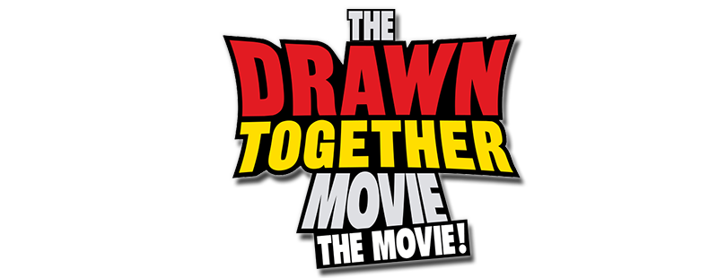The Drawn Together Movie!