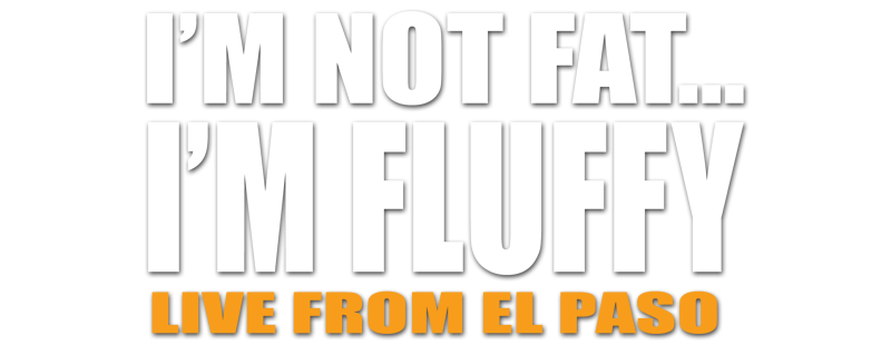 Gabriel Iglesias: I'm Not Fat... I'm Fluffy