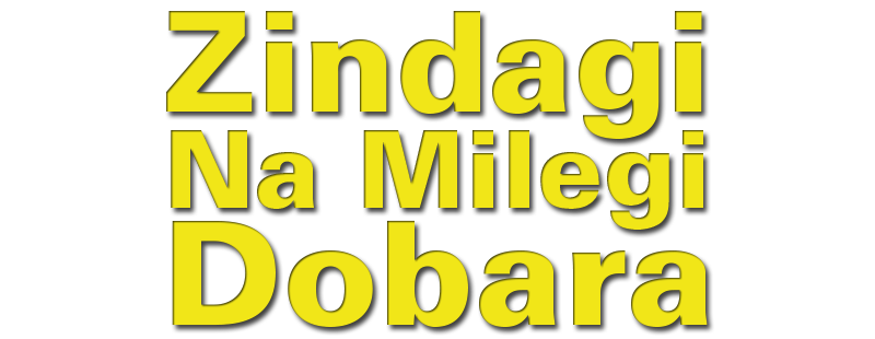 Zindagi Na Milegi Dobara