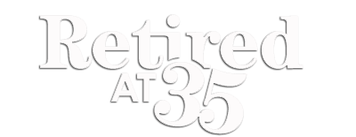 Retired at 35