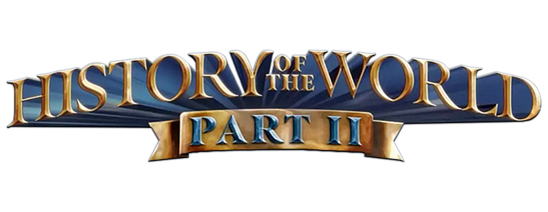 History of the World: Part II