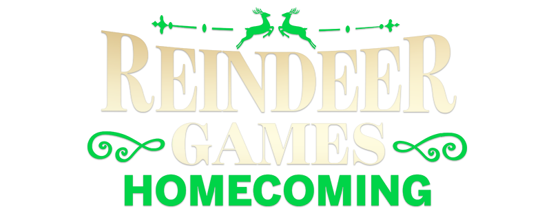 Reindeer Games Homecoming