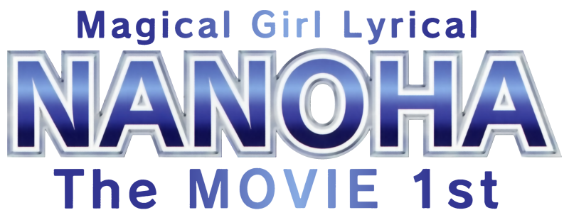 Magical Girl Lyrical Nanoha the Movie 1st