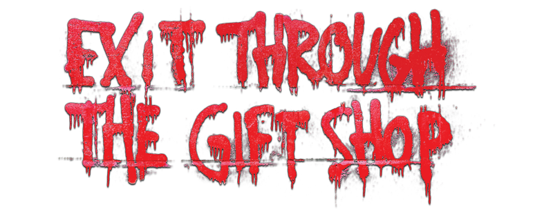 Exit Through the Gift Shop