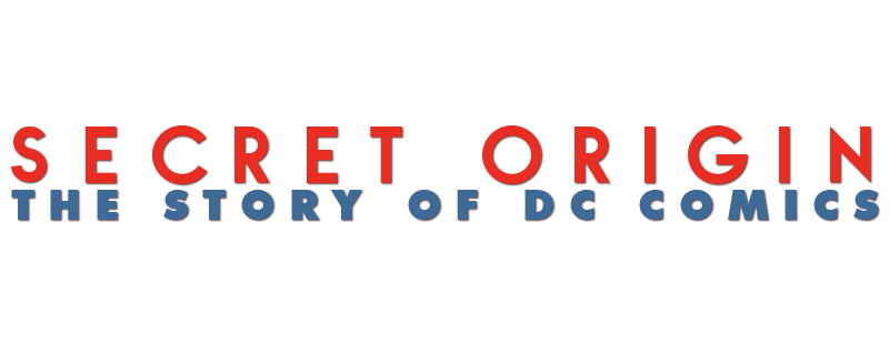 Secret Origin: The Story of DC Comics