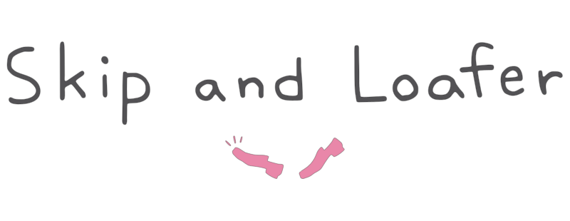 Skip and Loafer