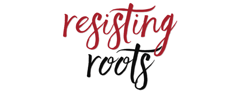 Resisting Roots
