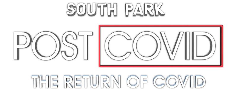 South Park: Post COVID: The Return of COVID