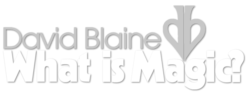 David Blaine: What Is Magic?