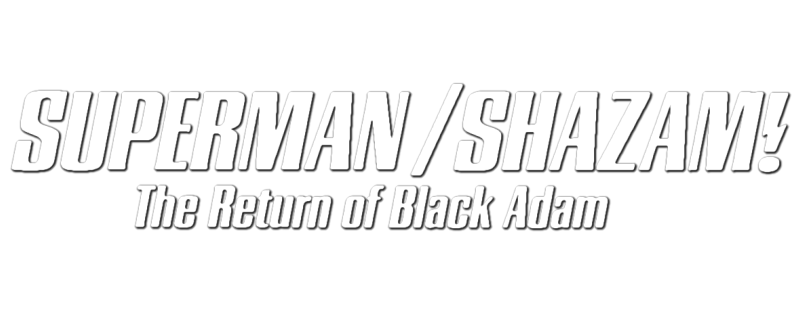 Superman/Shazam!: The Return of Black Adam