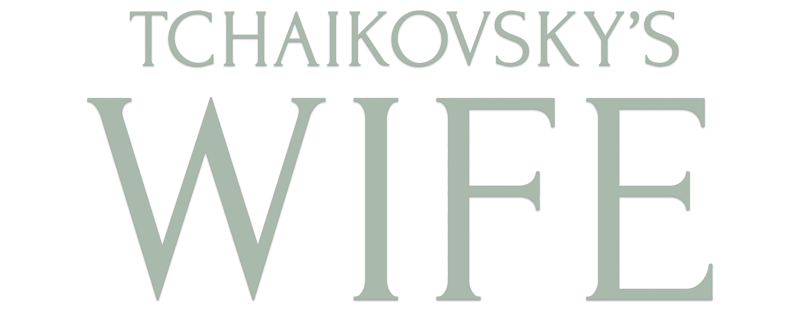 Tchaikovsky's Wife