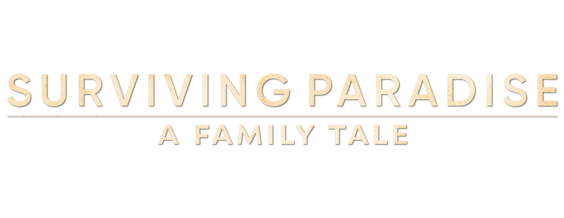 Surviving Paradise: A Family Tale