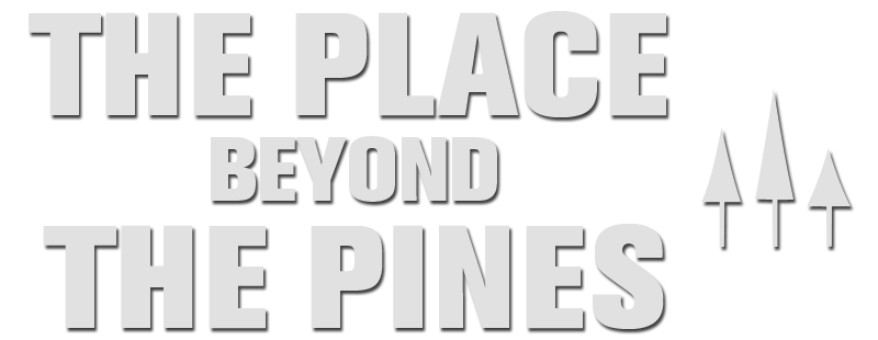 The Place Beyond the Pines
