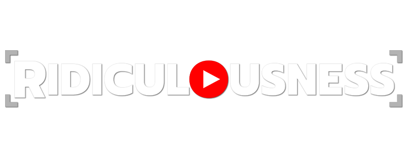 Ridiculousness