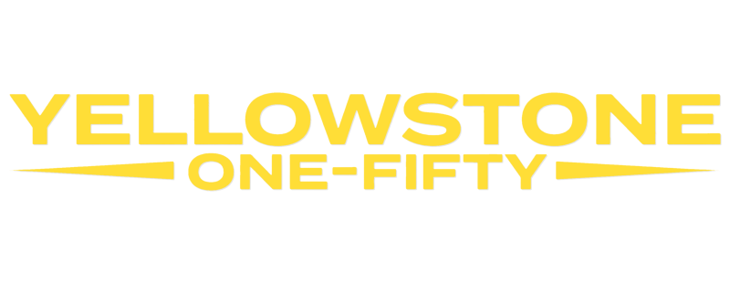 Yellowstone: One-Fifty