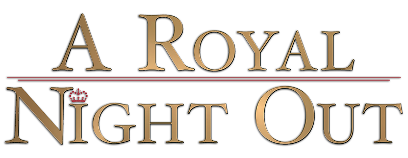 A Royal Night Out