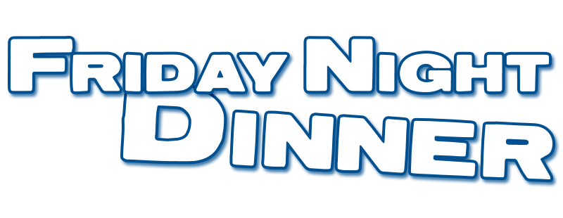Friday Night Dinner