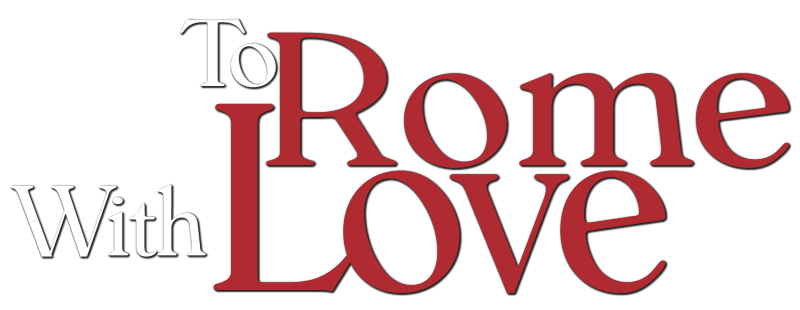 To Rome with Love