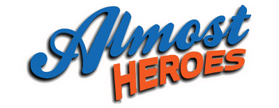 Almost Heroes