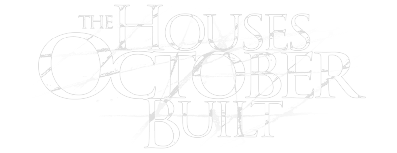 The Houses October Built