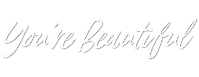 You Are Beautiful