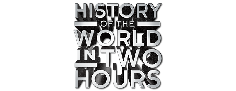 History of the World in 2 Hours