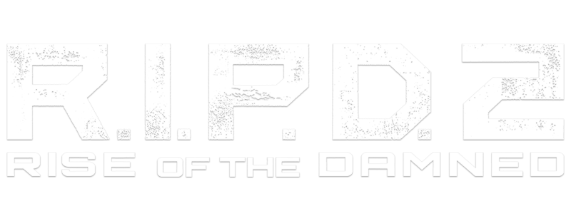 R.I.P.D. 2: Rise of the Damned