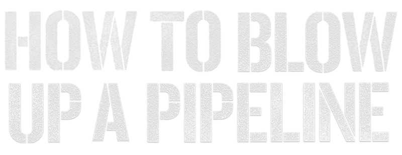How to Blow Up a Pipeline
