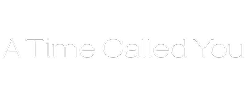 A Time Called You