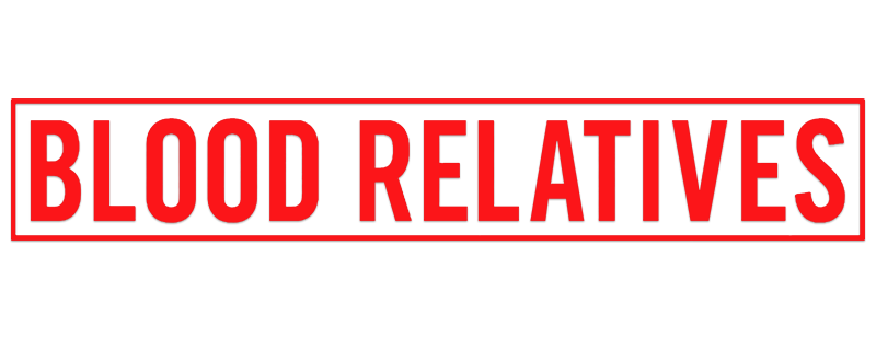 Blood Relatives