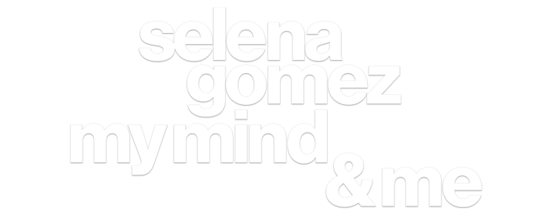 Selena Gomez: My Mind & Me