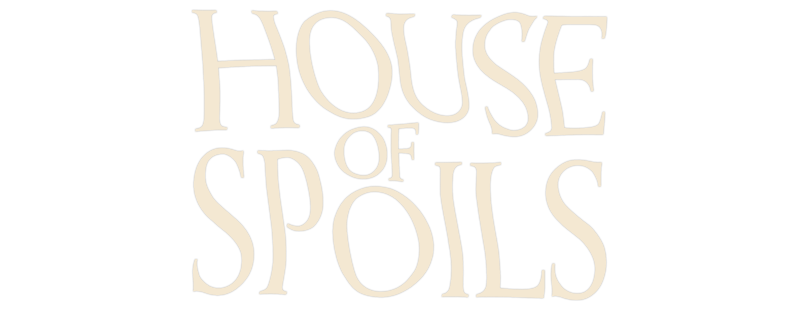 House of Spoils