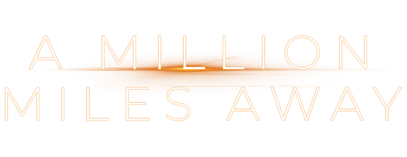 A Million Miles Away