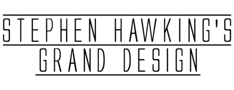 Stephen Hawking's Grand Design