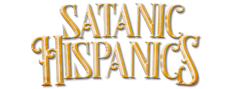 Satanic Hispanics