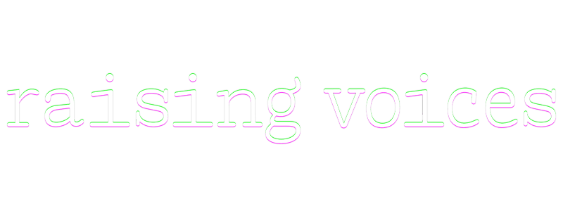 Raising Voices