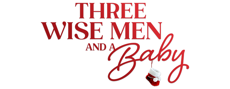Three Wise Men and a Baby