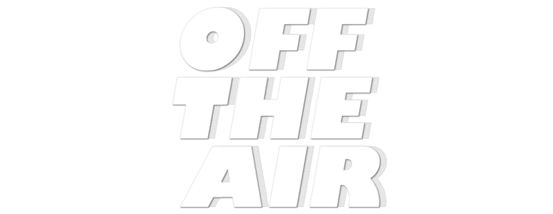 Off the Air