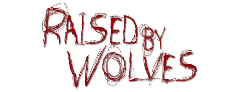 Raised by Wolves