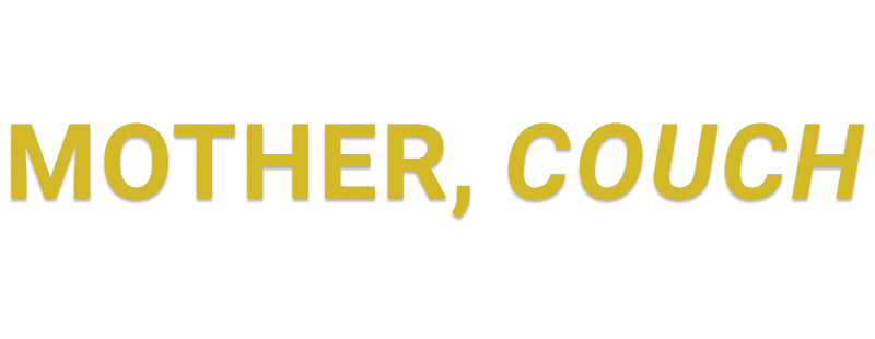 Mother Couch