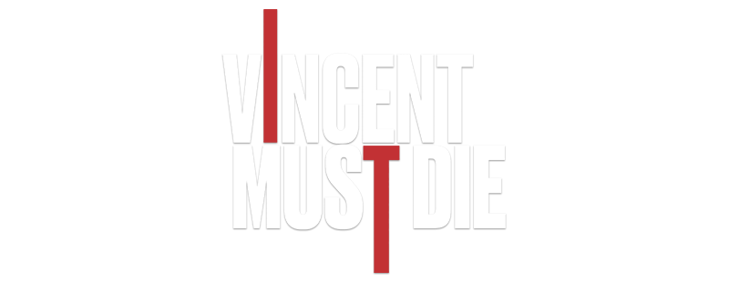 Vincent Must Die