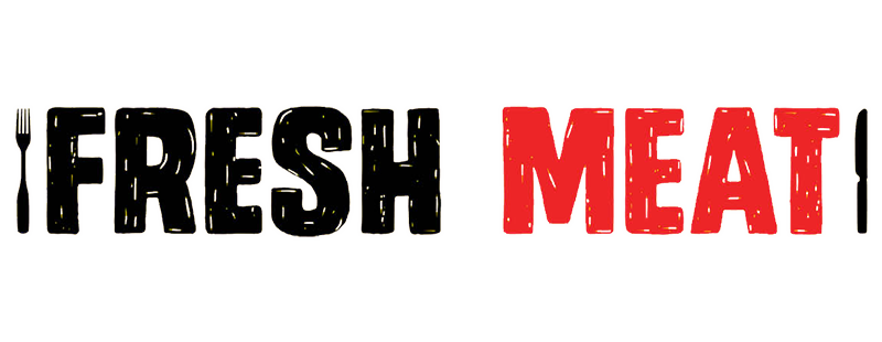 Fresh Meat