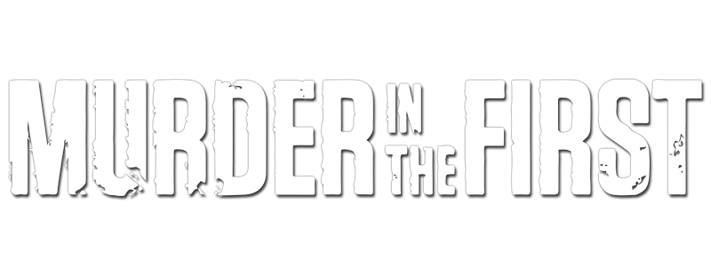 Murder in the First