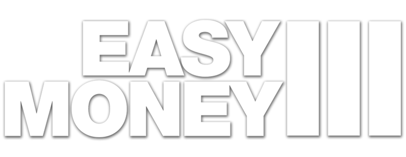 Easy Money III: Life Deluxe