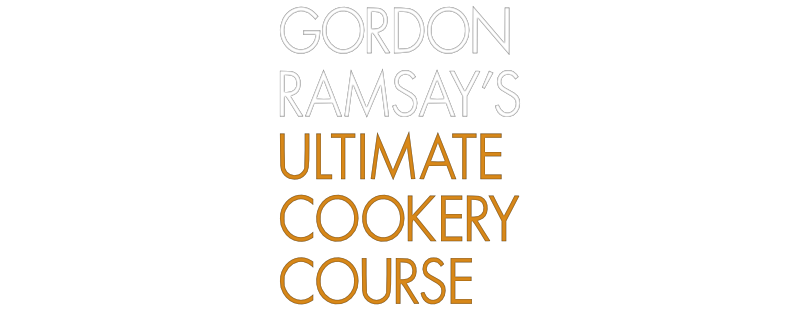 Gordon Ramsay's Ultimate Cookery Course
