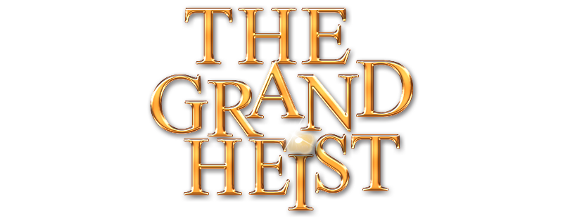 The Grand Heist