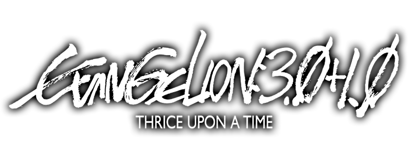 Evangelion: 3.0+1.01 Thrice Upon a Time