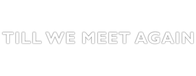 Till We Meet Again